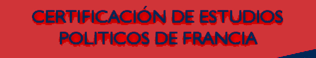 CERTIFICACIÓN DE ESTUDIOS POLITICOS DE FRANCIA 
